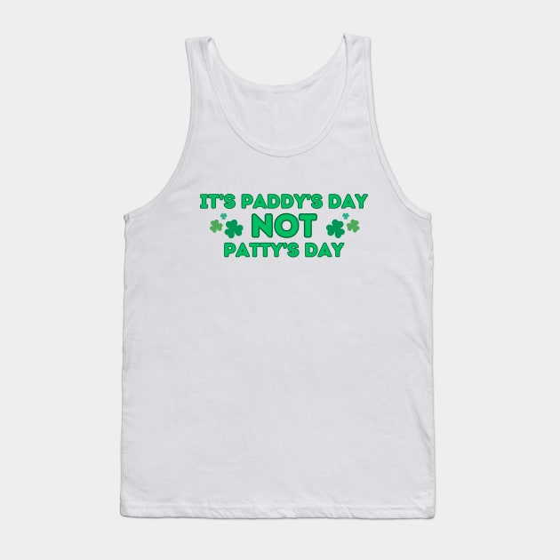 Paddy's Day not Patty's Day Tank Top by Melty Shirts